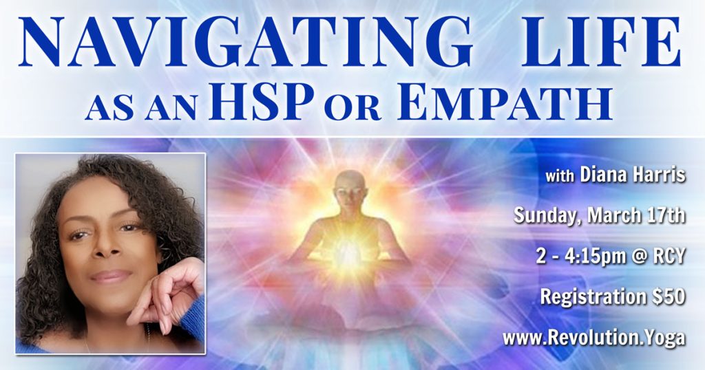 Empowered Sensitivity: Navigating Life as an HSP or Empath with Diana Harris at Revolution Community Yoga and Fitness in Acton, Massachusetts